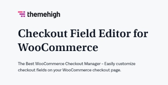 Checkout Field Editor Pro for WooCommerce WordPress Plugin