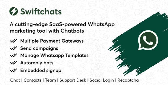 Swiftchats SaaS Enabled WhatsApp Marketing Tool with Chatbots
